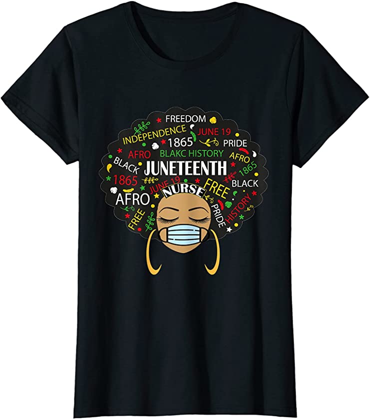 Womens Juneteenth Melanin Black African American Nurse Wearing Mask T-Shirt