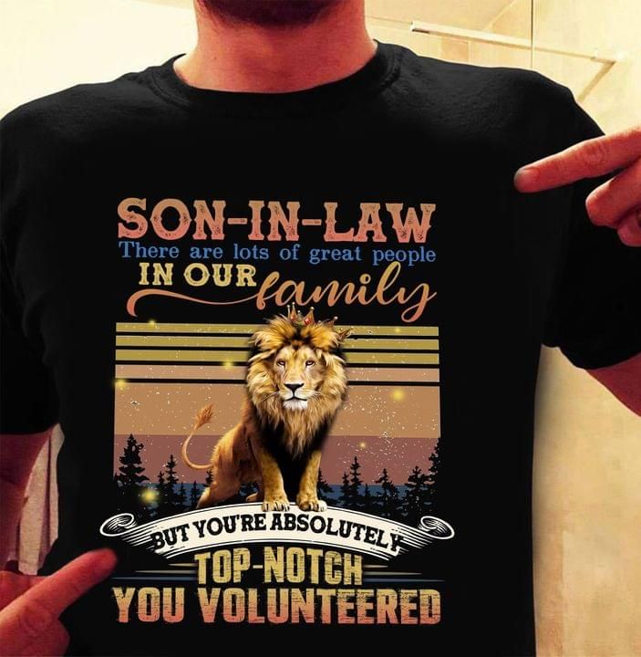 The Lion Son In Law There Are Lots Of Great People In Our Family T Shirt Hoodie Sweater