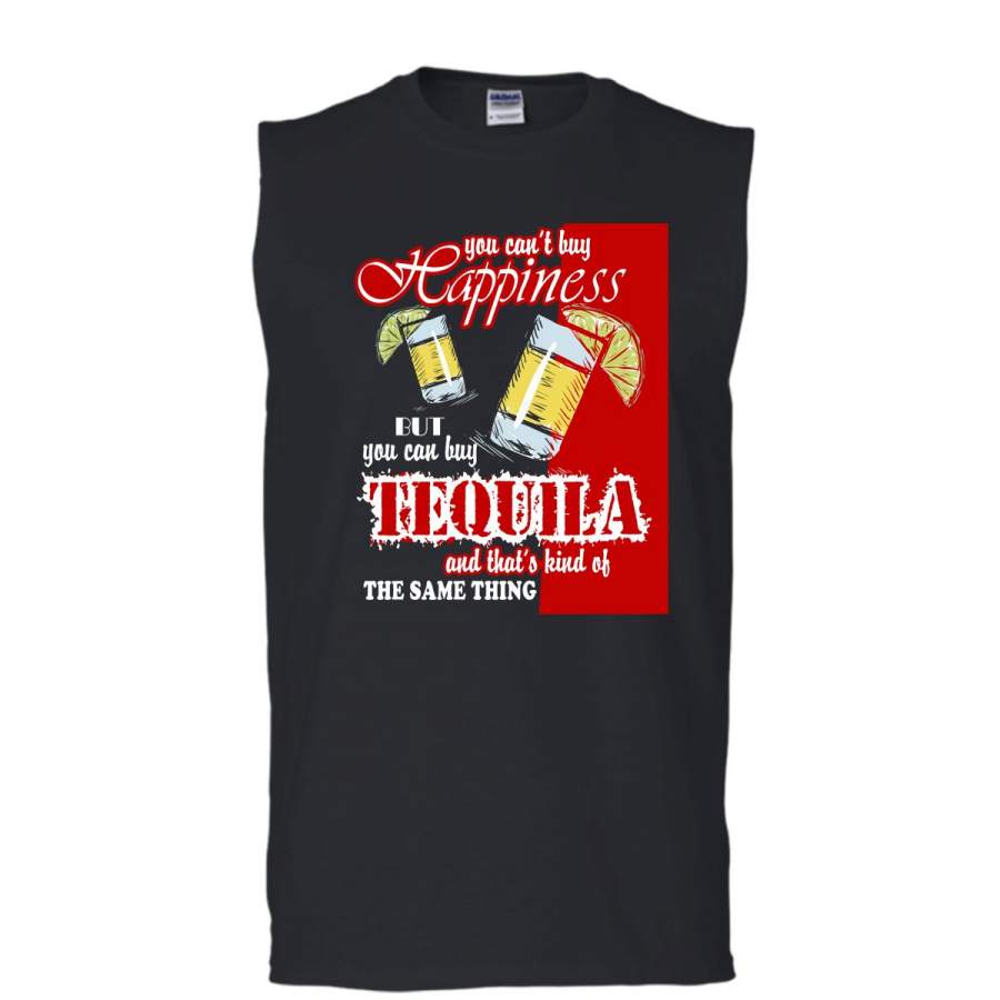 You Can’t Buy Hapiness T Shirt, You Can Buy Tequila T Shirt, Cool T Shirt (Men’s Cotton Sleeveless)