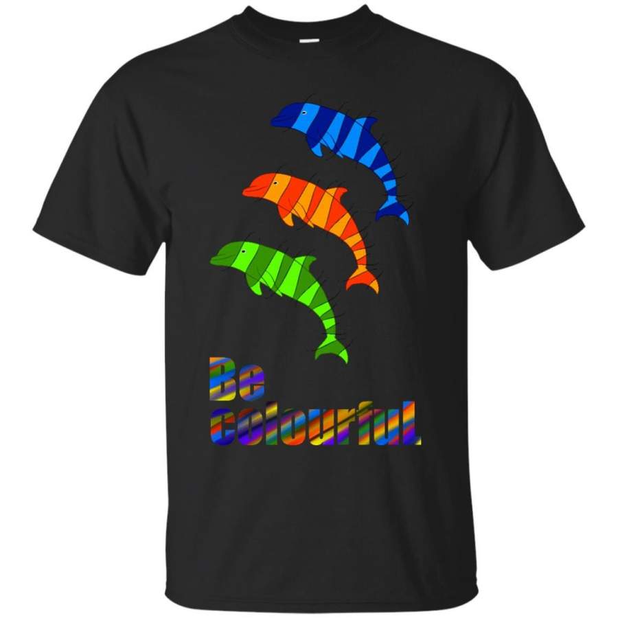 DOLPHIN – Rapanissia V1  be colourful T Shirt & Hoodie