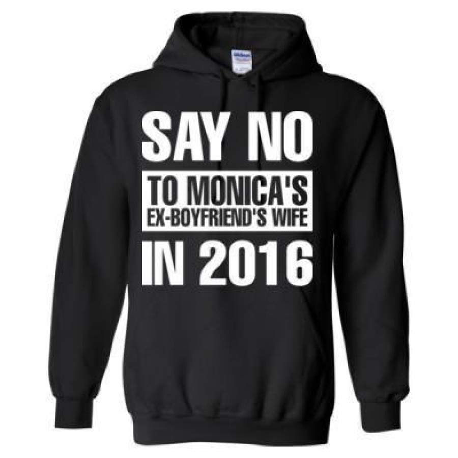 AGR Say No To Monicas Ex-Boyfriends Wife In 2016 – Heavy Blend™ Hooded Sweatshirt