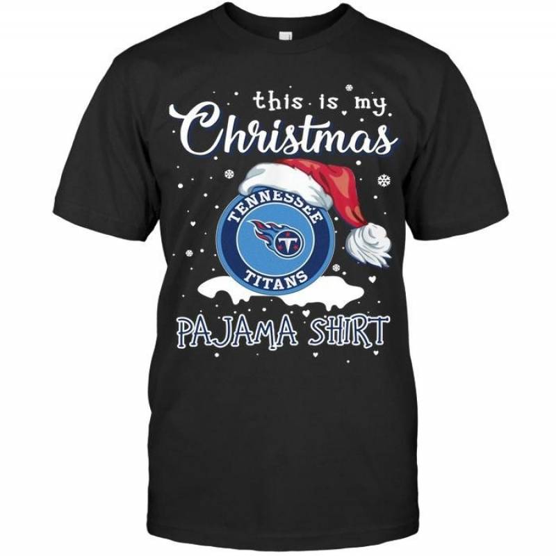 This Is My Christmas Tennessee Titans Pajama Shirt T Shirt