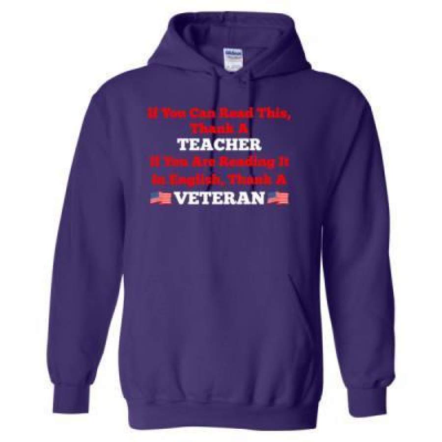 AGR If You Can Read This Thank A Teacher If You Are Reading It In English Thank A Veteran – Heavy Blend™ Hooded Sweatshirt