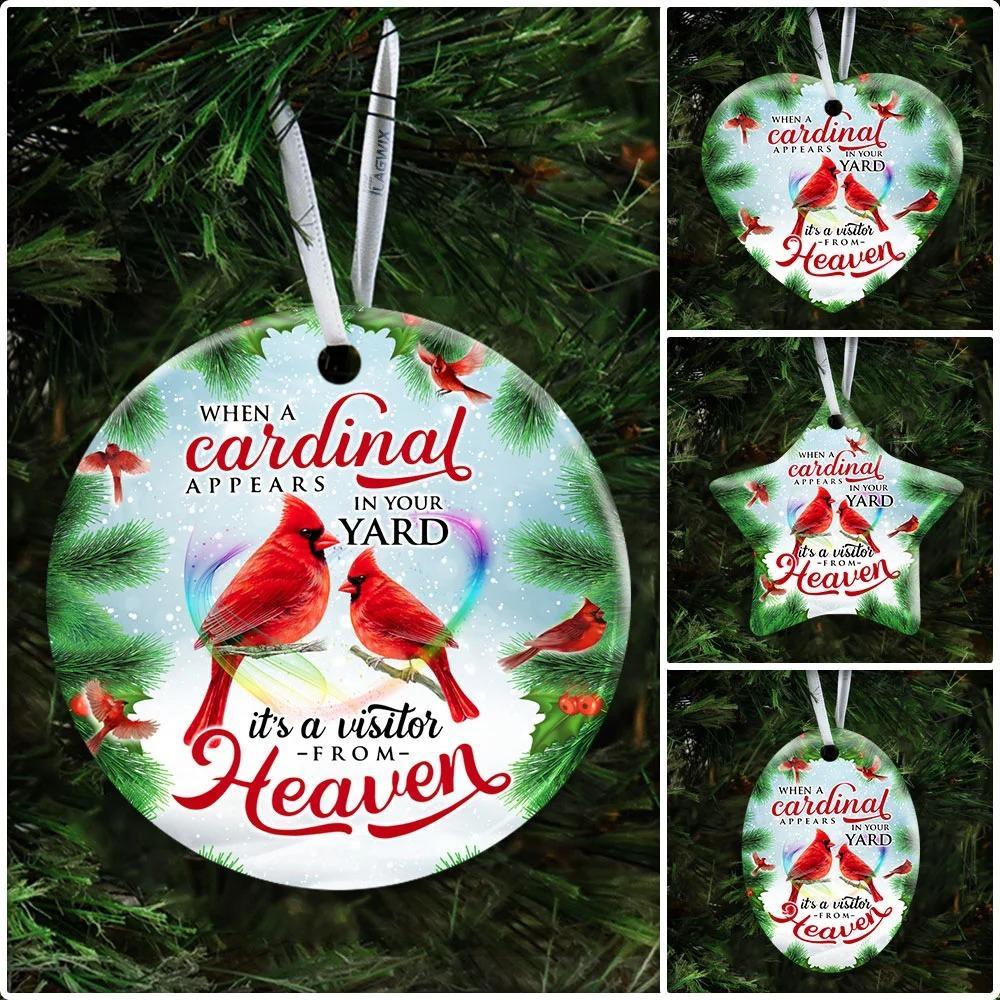 When A Cardinal Appears In Your Yard Its A Visitor From Heaven Ceramic Ornament Christmas Home Decor