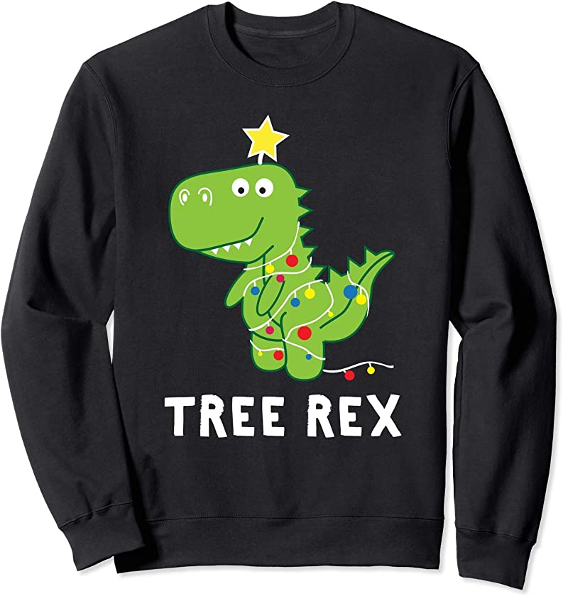 Tree Rex. Animal Pun Funny Dinosaur Christmas Pajama Gift Sweatshirt