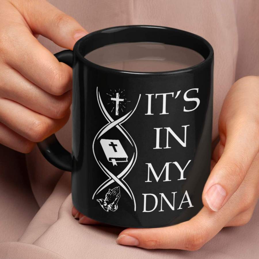 Jesus bible verses pray It’s In my DNA coffee mug