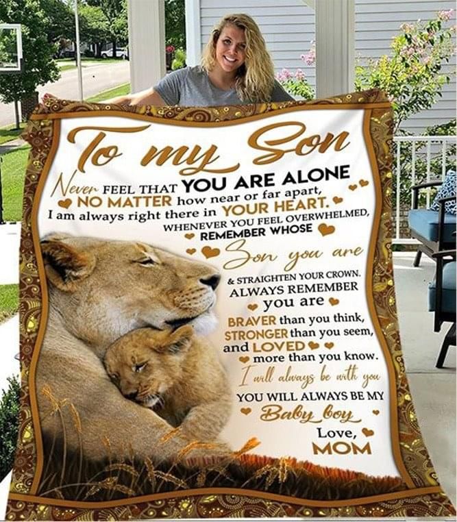 To my son whenever you feel overwhelmed remember whose son you are love mom lion Quilt Blanket