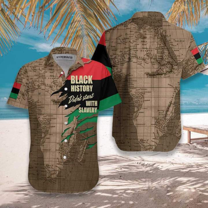 Black History Didnt Start With Slavery Hawaii Shirt Unisex Adult Ha44591