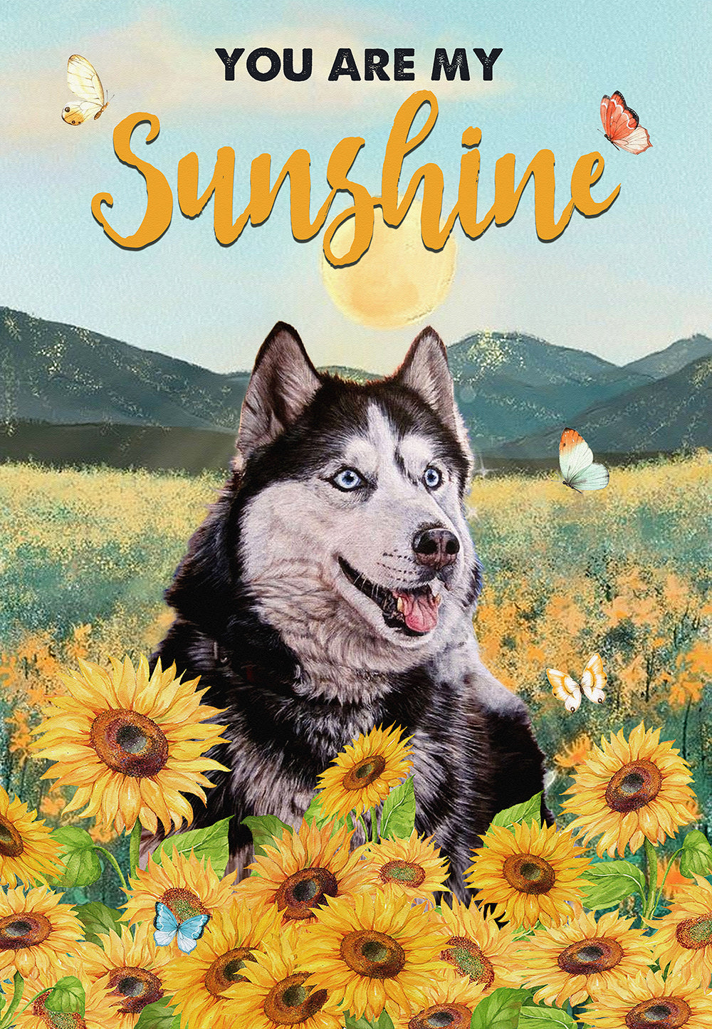 You Are My Sunshine Husky Dog Lover Skitongifts Poster No Frame, Wall Art, Home Decor Mh217