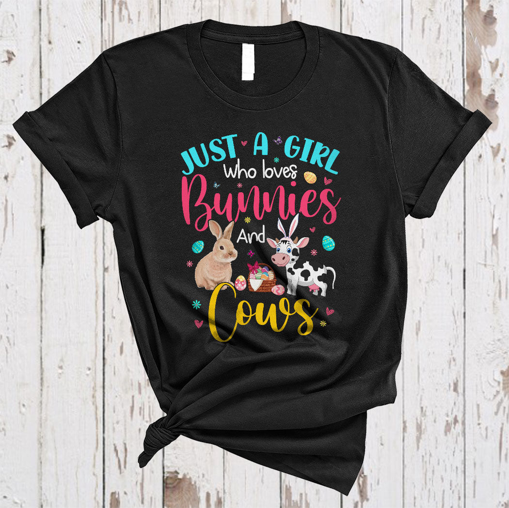 Just A Girl Who Loves Bunnies And Cows Cute Floral Easter Day Bunny Cow Farmer Lover T-Shirt