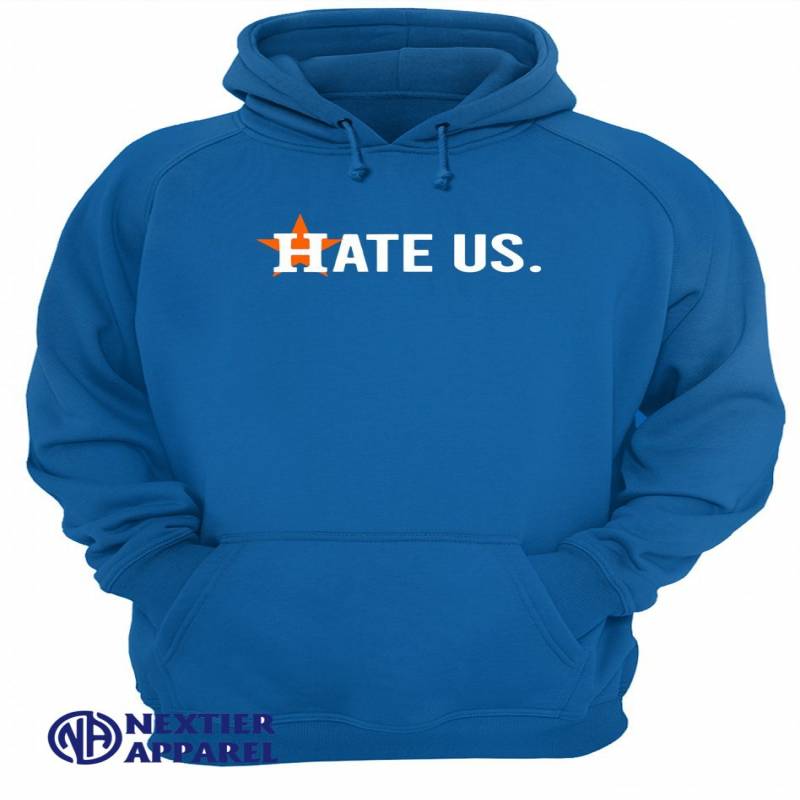 Houston Astros hate us Official T-Shirt Unisex Hoodie