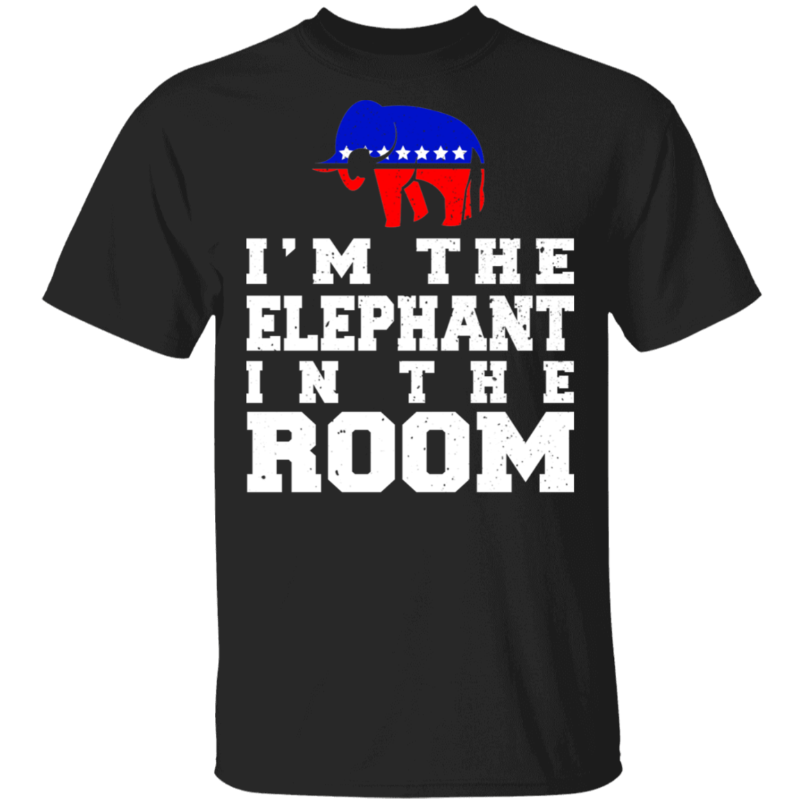 Republicans Shirt I’M The Elephant In The Room Funny American Republicans Gifts T-Shirt