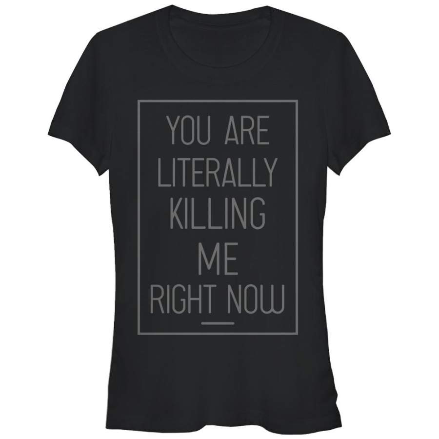 CHIN UP Junior’s Literally Killing Me  T Shirt Black S