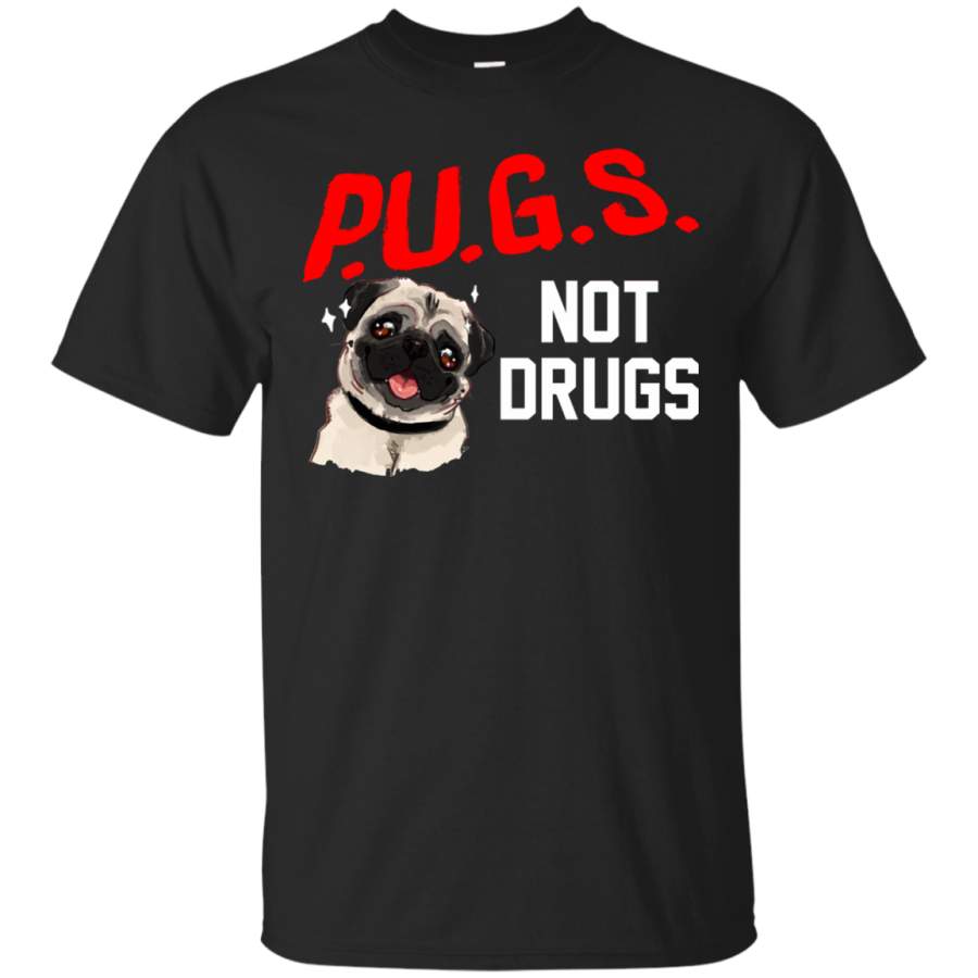 AGR Pet Collective – P.U.G.S. Not Drugs Shirt, Hoodie, Tank