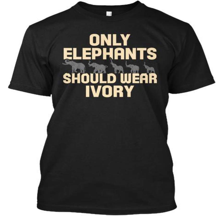 Only Elephants Should Wear Ivory Ultra Cotton Shirt