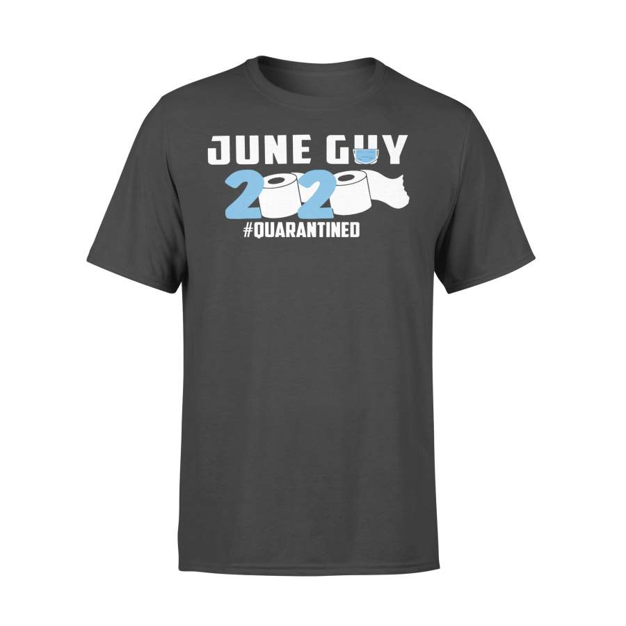 June Guy 2020 #quarantined T-Shirt