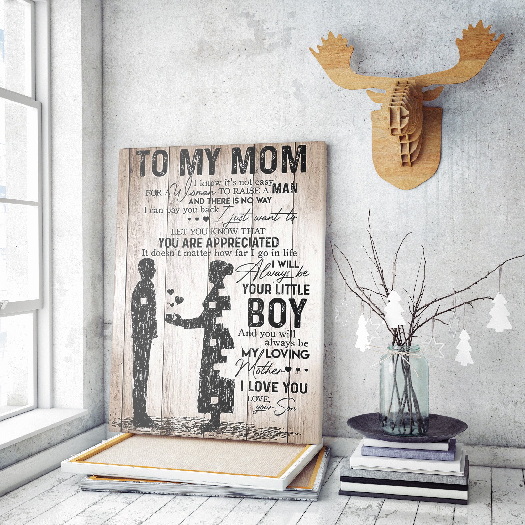 To My Mom I Know It’s Not Easy For A Woman to Raise a Man Gift Ideas For Mom From Son Home Decoration Matte Canvas