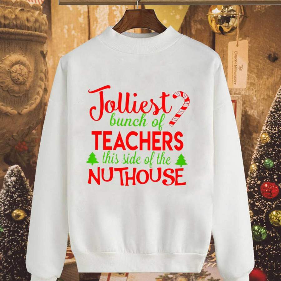 Nuthouse jolliest bunch of teachers candy cane white sweatshirt for men and women S-5XL