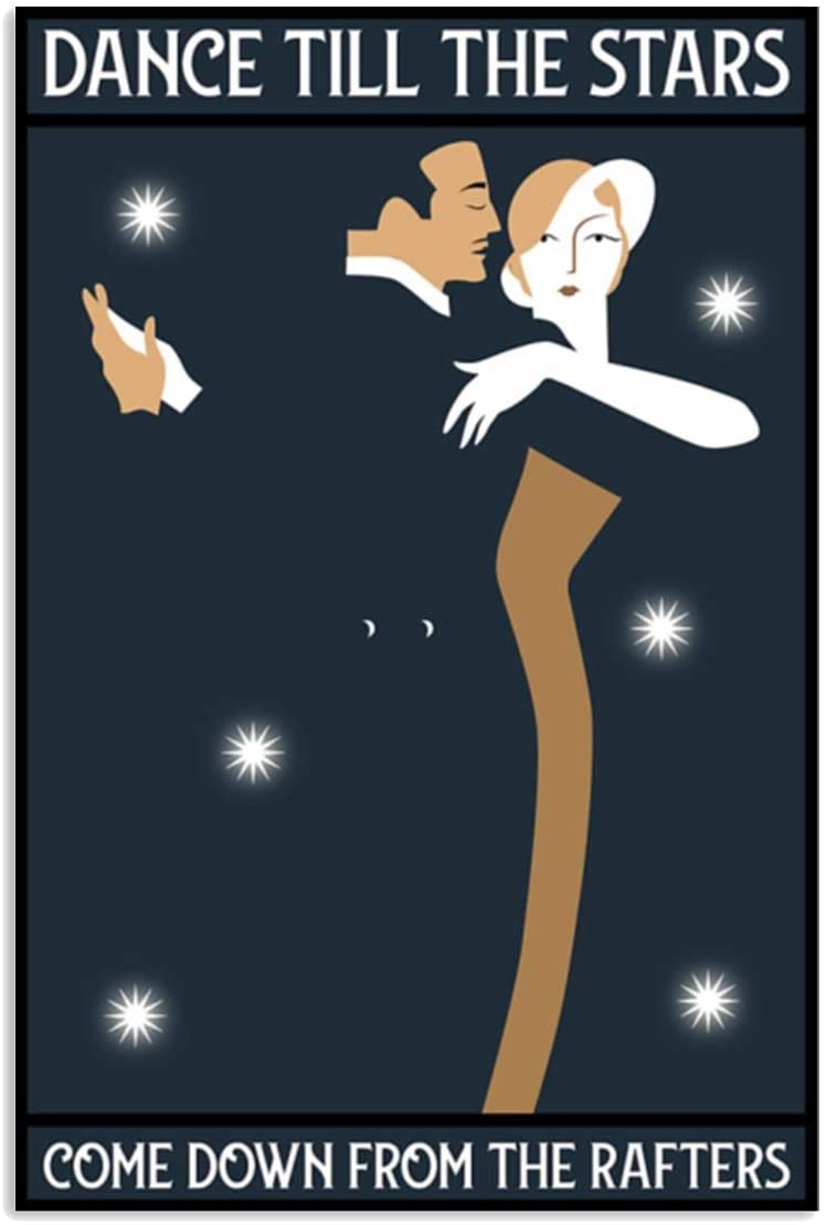 Vintage Couple Tango Dance Till The Stars Come Down From Rafters Poster Art Print      Home Decor Gift For Men Women Family Friend On Birthday Xmas