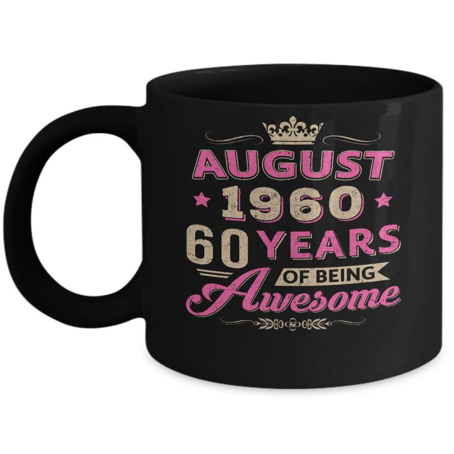 Vintage August 1960 60th Birthday Gift Being Awesome Mug