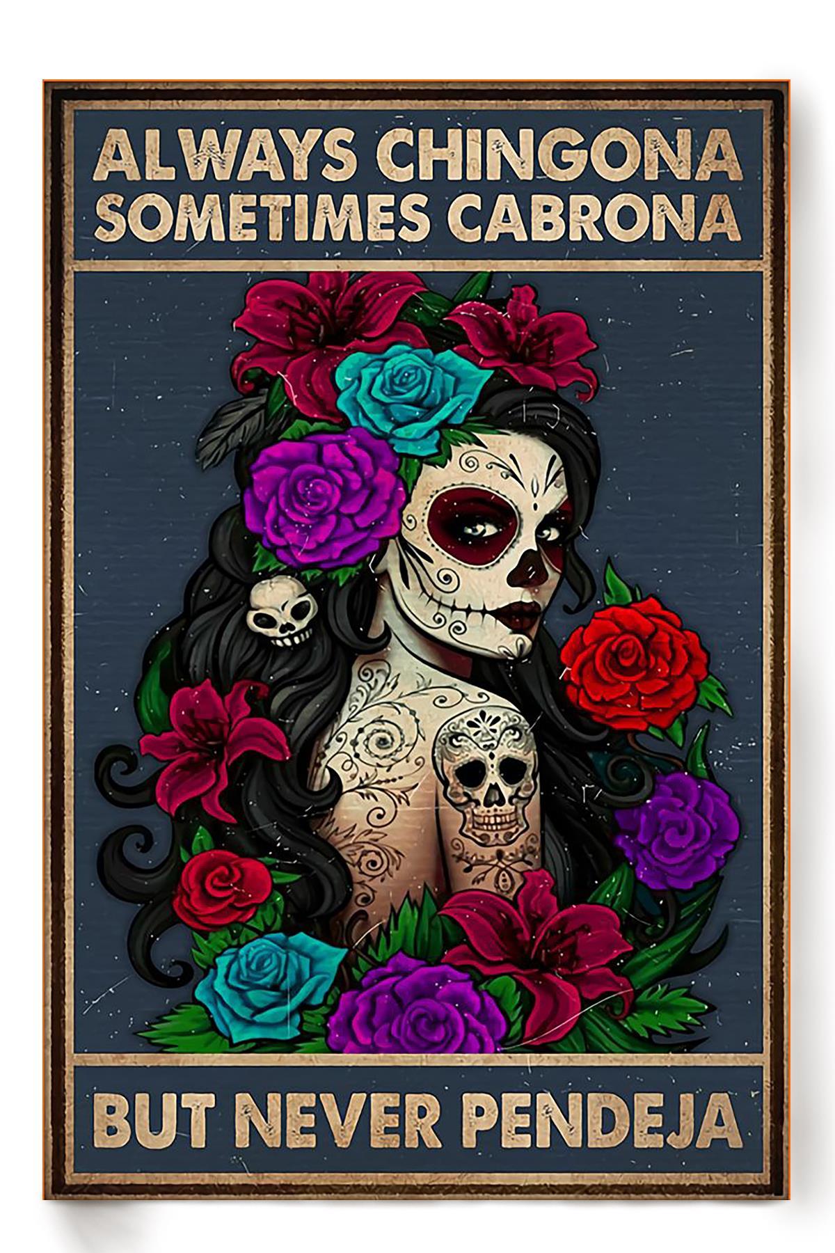 Always Chingona Sometimes Cabrona Girls Wall Decor Gift For International Women Day Home Decor Girlfriend Poster