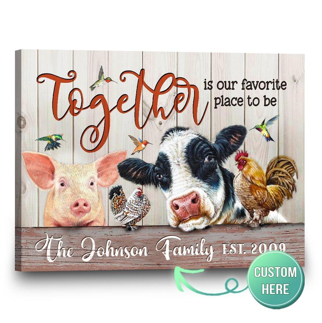 Personalized Family Name Farm Animal Canvas Together Is Our Favorite Place To Be