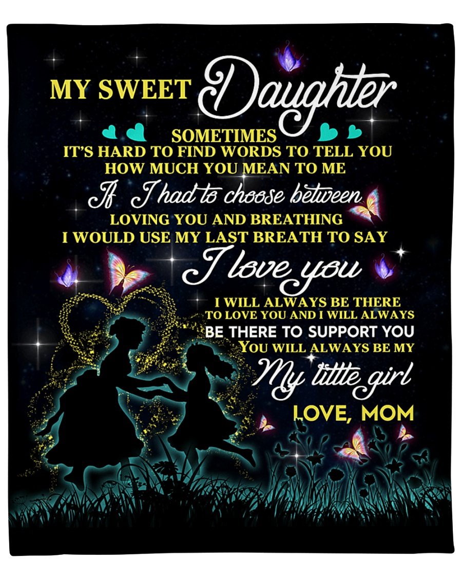 To My Daughter From Mom Fleece Blanket | Adult 60×80 inch | Youth 45×60 inch | Colorful | BK1174