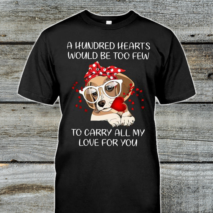 A Hundred Hearts Would Be Too Few Beagle Valentine T-Shirt