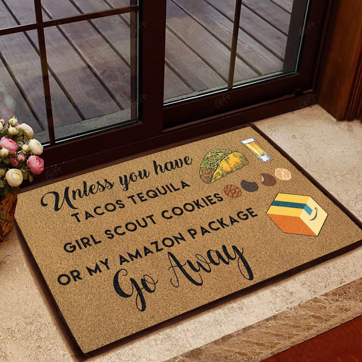 Unless You Have Tacos Tequila All Over Printing Doormat