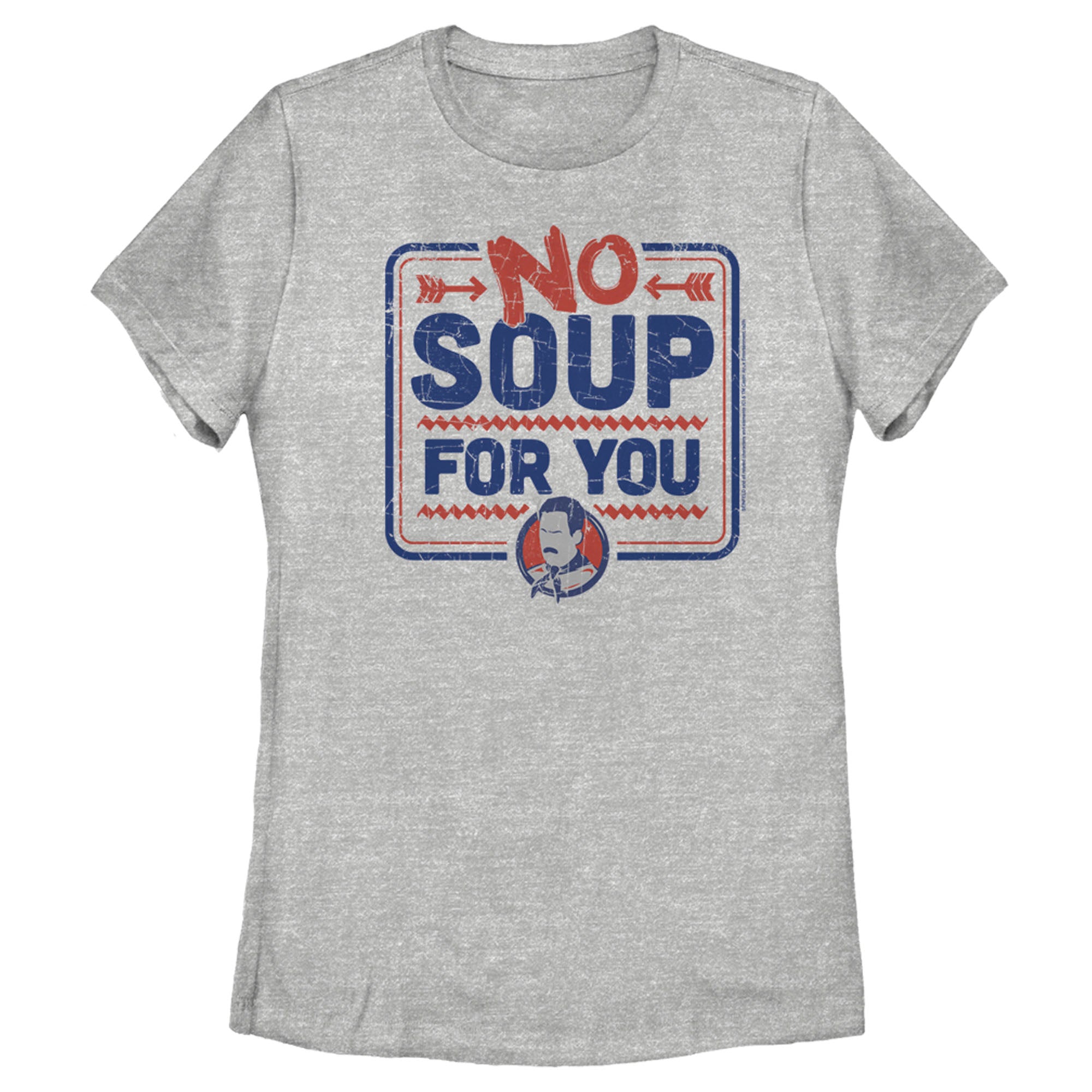 Seinfeld Women’S No Soup For You Sign  T-Shirt