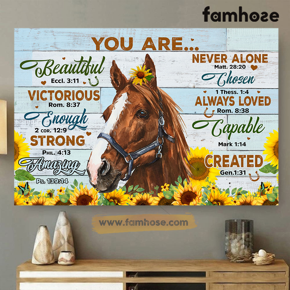 Horse Poster/Canvas, You Are Beautiful Enough Strong Never Alone, Horse Canvas Wall Art, Poster Gift For Horse Lovers