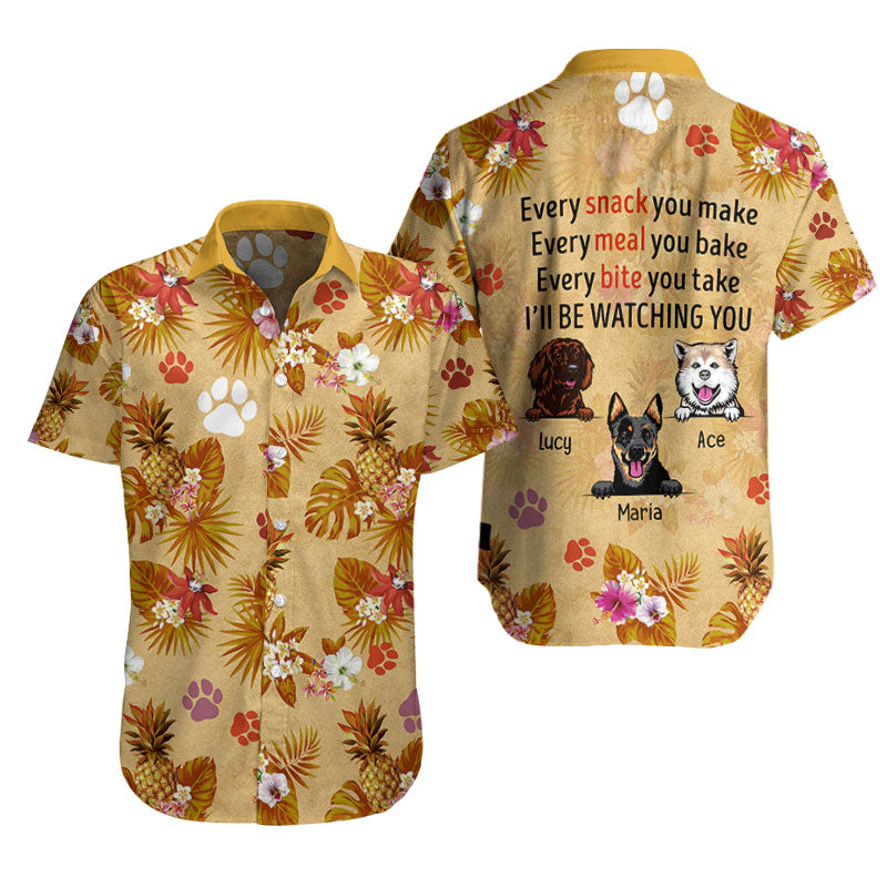 Every Snack You Make Custom Dog Hawaii Shirt Personalizedwitch For Lover Ha44952