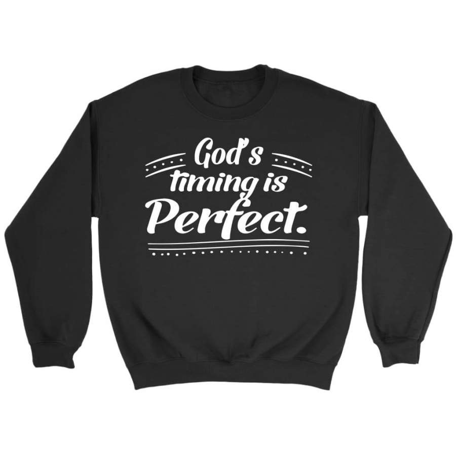 God’s timing is perfect sweatshirt | Faith sweatshirt