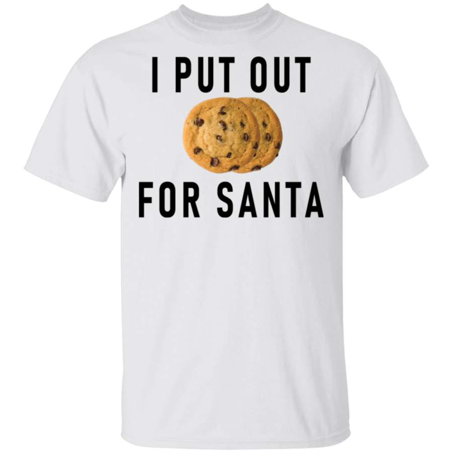 I Put Out For Santa T-Shirt