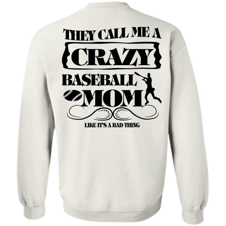 Sport T Shirt, They Call Me A Crazy Baseball Mom Sweatshirt