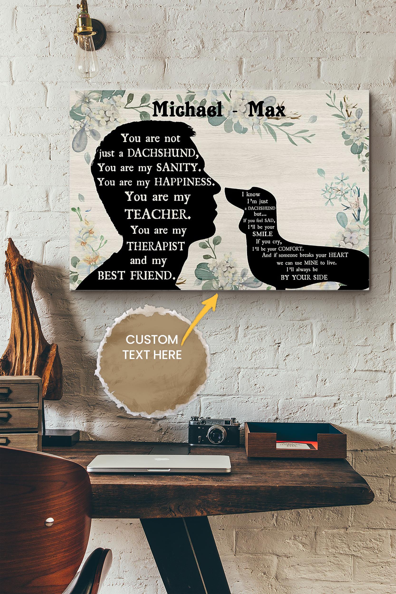 Dachshund Boy Therapist Best Friend Personalized Poster – Animal Wall Art – Gift For Dog Lover Dog Foster Puppy Fan Wrapped Canvas