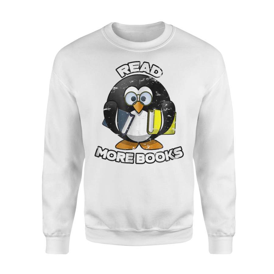 Funny Penguin Read More Books Sweatshirt