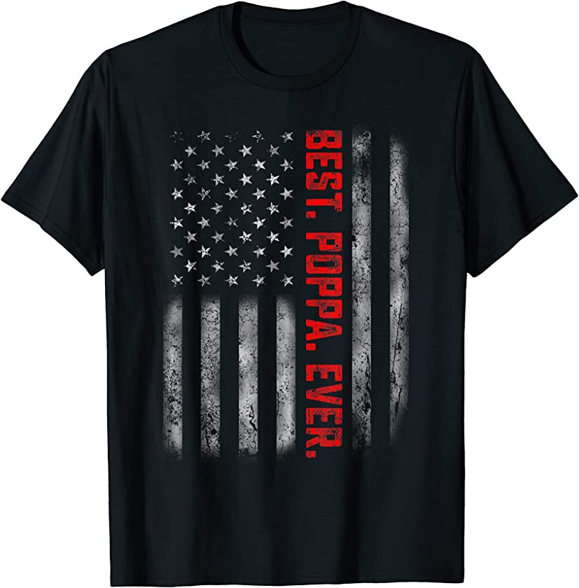 Best Poppa Ever Vintage American Flag Shirt For Father’s Day T-Shirt