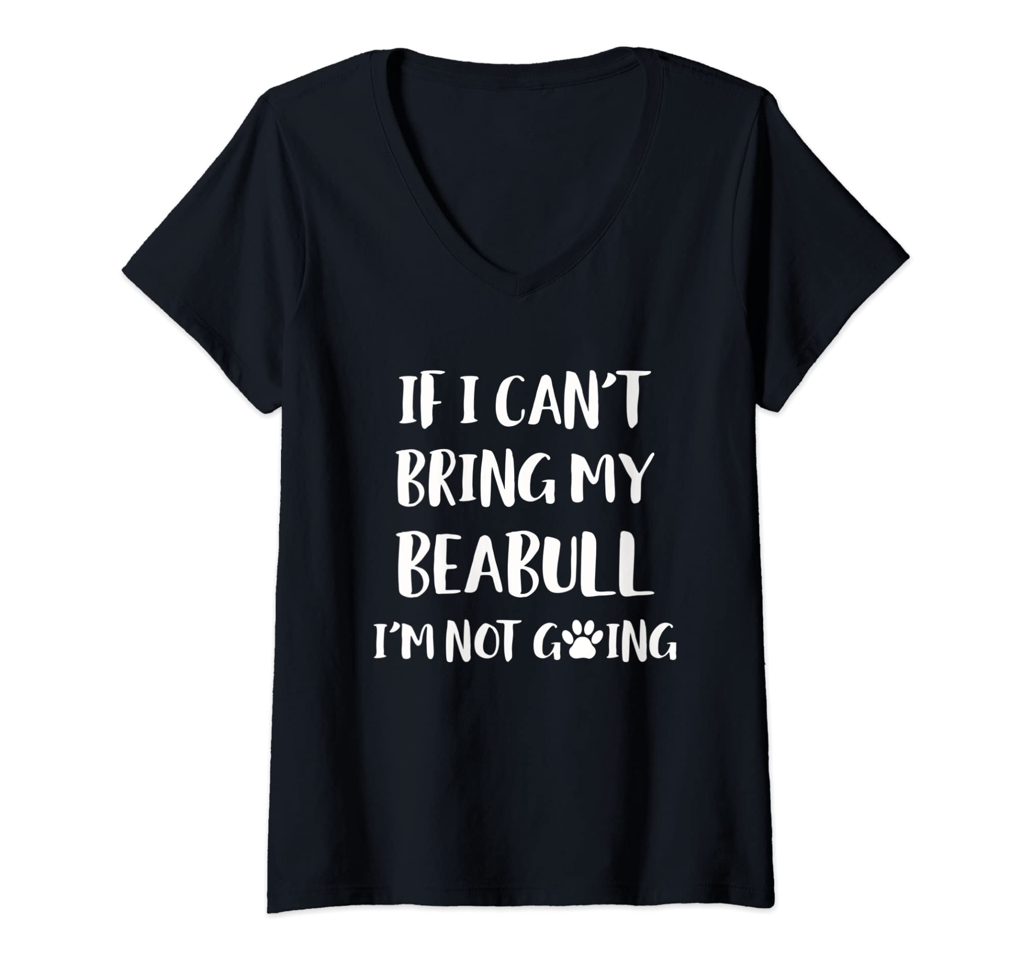 Womens If I Can’t Bring My Beabull I’m Not Going Dog Gift V-Neck