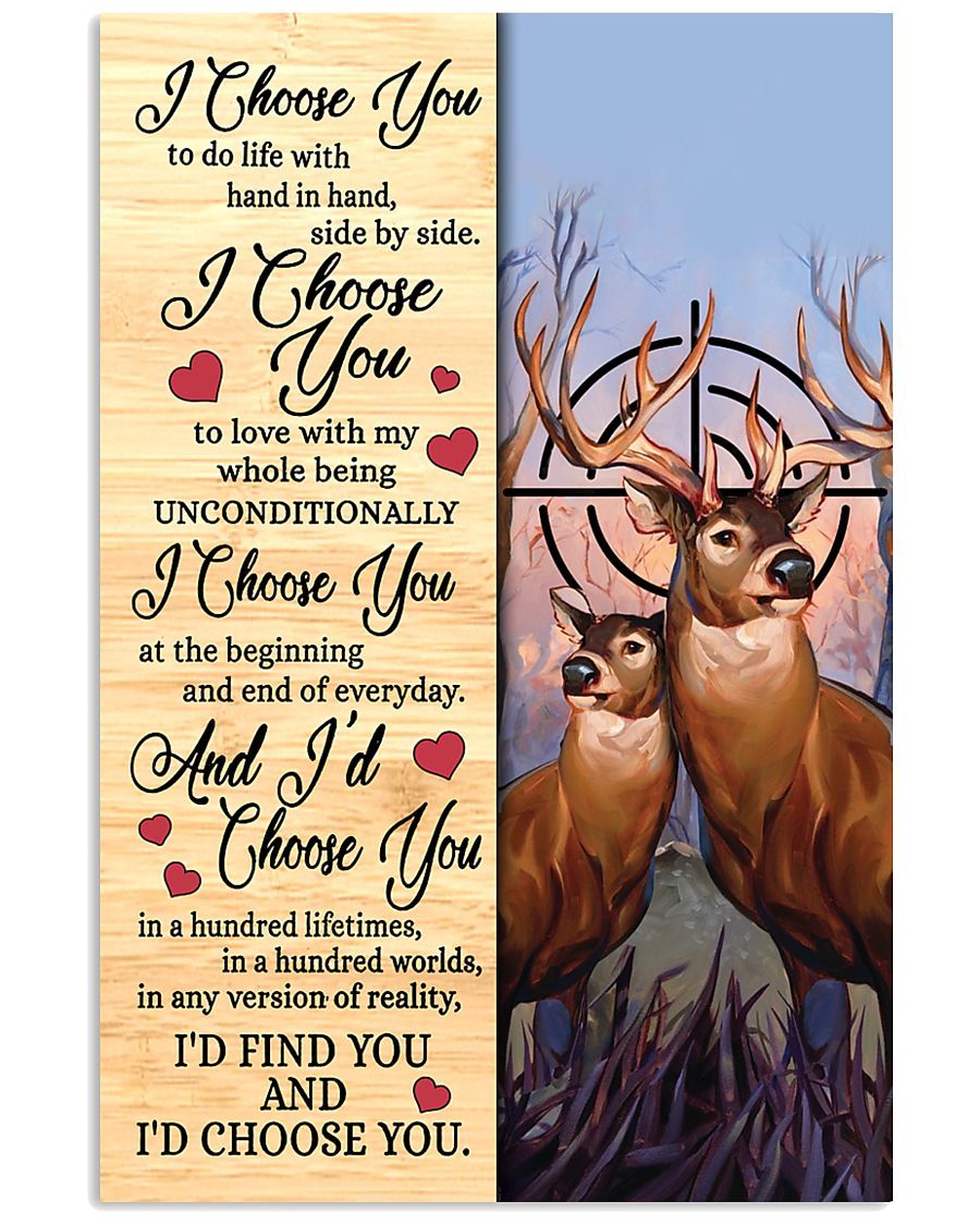 Deer Hunting - I Choose You Poster Poster And Canvas, Wall Decor, Wall Art, Canvas Instructure, Wall Art, Poster Store, Wall Decals, Canvas Wall Art Teesummer