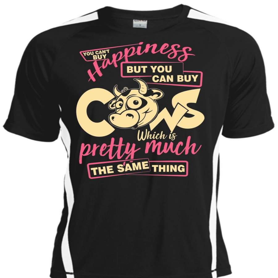 You Can’t Buy Happiness T Shirt, You Can Buy Cows T Shirt, Cool Shirt