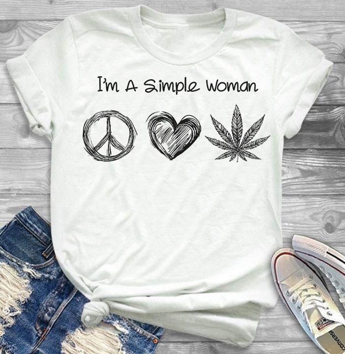 I’m A Simple Woman Hippie Love We Ed Cannabis Marijuana Standard Women’s T-shirt