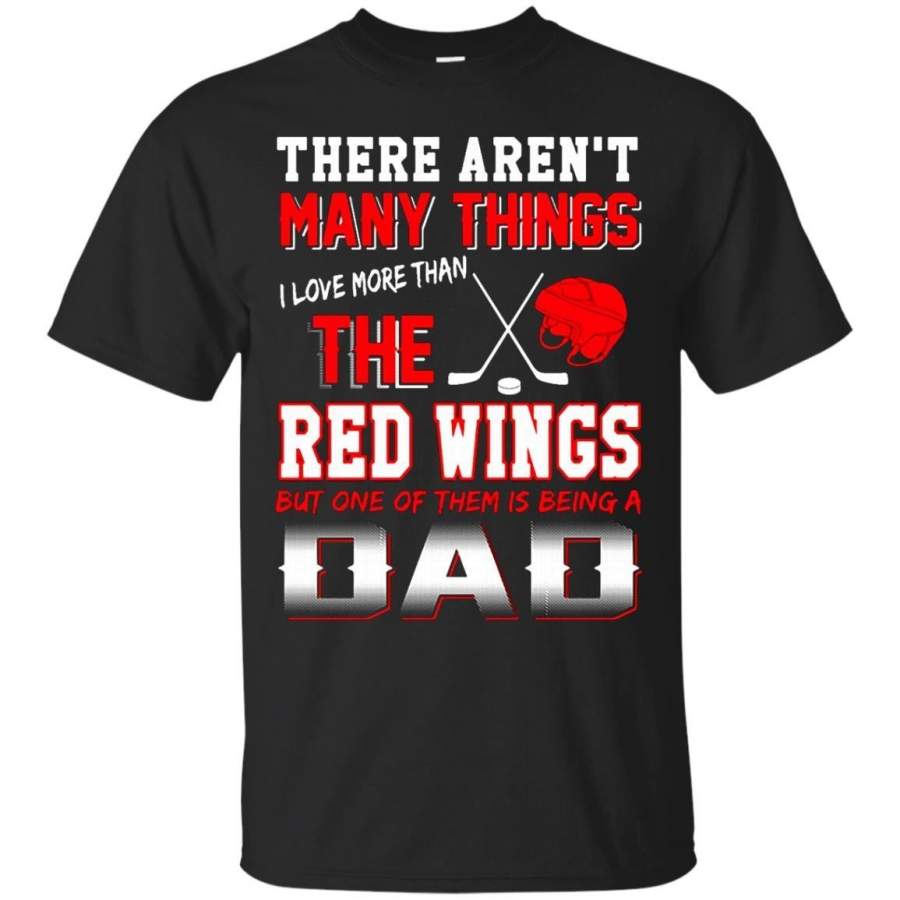 AGR Father s Day Detroit Red Wings T-shirts One Of Them Is Being A Dad Hoodies Sweatshirts