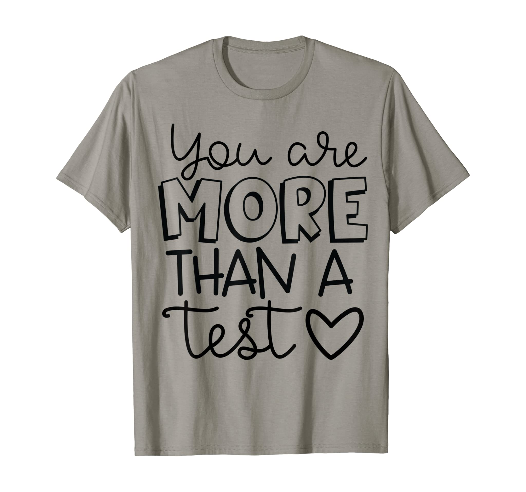 You are more than a test standardized testing teacher T-Shirt