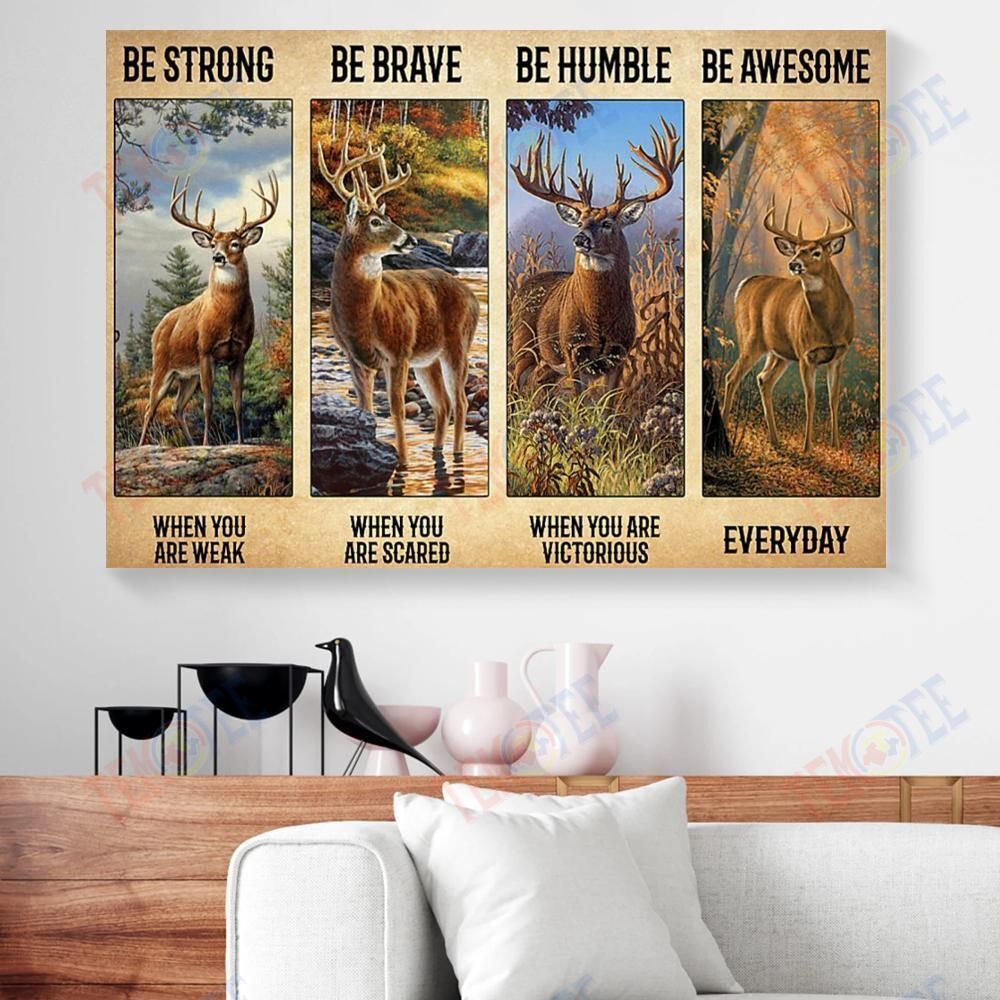 Best Canvas Prints Be Strong When You Are Weak Deer Horizontal Canvas Wall Art Elegant Canvas Wall Art