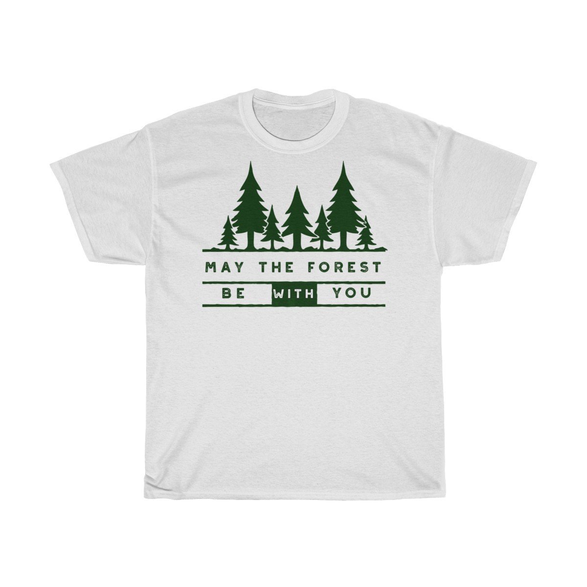 May the Forest be with you Tshirt