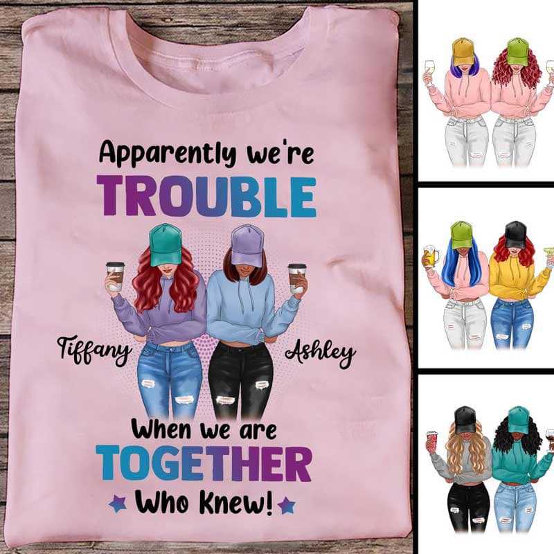 We‘re Trouble Besties Front View Personalized Shirt (Light Pink Shirt)