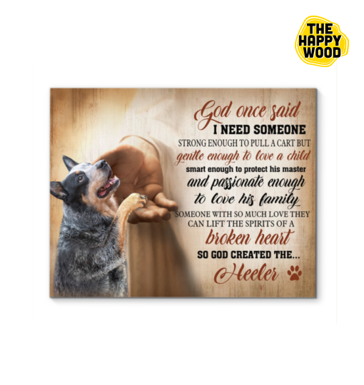 Blue Heeler God Once Said Custom Horizontal Canvas Poster For Home Decoration