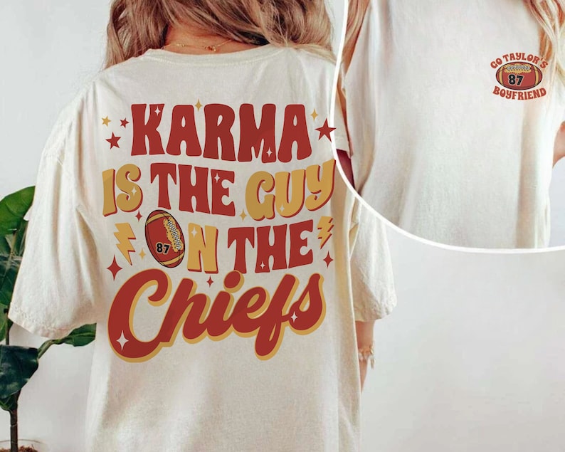 Karma Is The Guy On The Chiefs Shirt, Chiefs Era Tshirt, Go Taylor’s Boyfriend Tee, Chiefs Karma, Kansas City Football Tee Gift