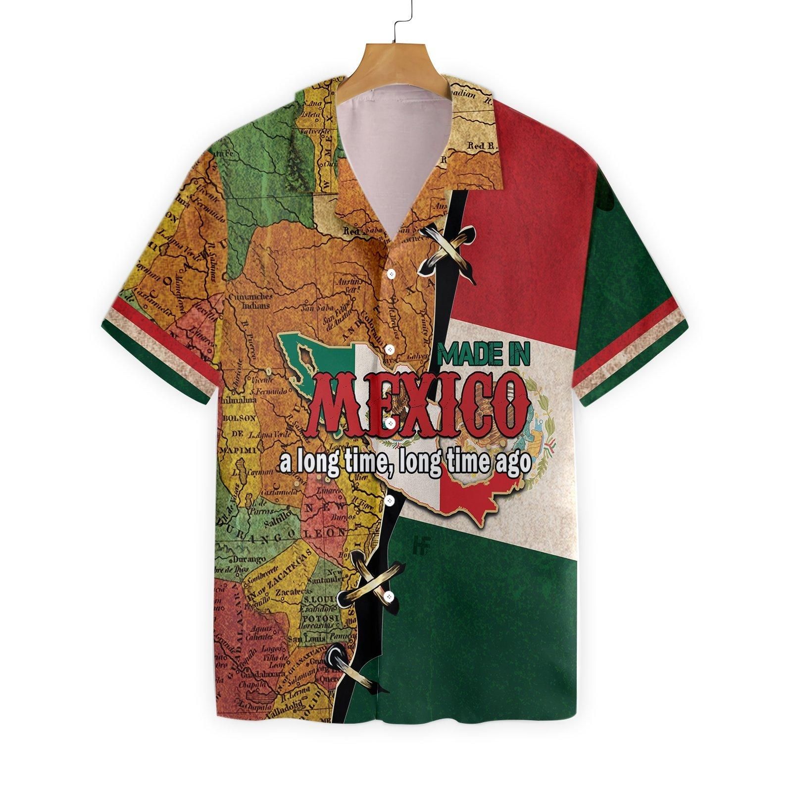 Made In Mexico A Long Time Ago 0402 Hawaii Shirt Ha1464